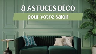 Salon moderne et tendance 8 astuces déco pour aménager un salon [upl. by Zerat]