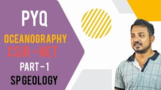 Oceanography PYQ CSIRNET part  1  SP Geology india [upl. by Dukey]