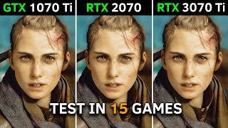 GTX 1070 Ti vs RTX 2070 vs RTX 3070 Ti  Test In 15 Latest Games  2023 [upl. by Tray56]