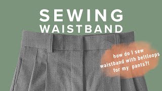 How to sew waistband with belt loops [upl. by Addie573]