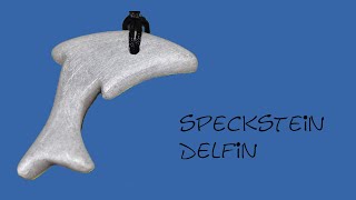 Delfin aus Talcus Speckstein raspeln schleifen [upl. by Mis]