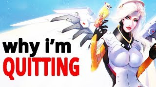 Why Im Quitting Overwatch [upl. by Mercado]