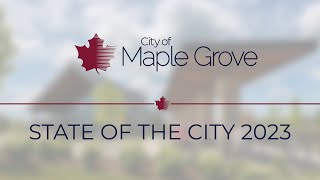 Maple Grove State of the City 2023 Presentation [upl. by Booze359]