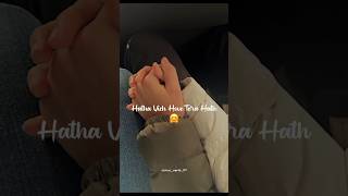 Hatha vich hove tera hath 😍❤️  Punjabi Love Song lyricswhatsappstatus viralshort garrysandhu [upl. by Erdman499]