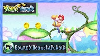 Yoshis New Island  World 16 quotBouncy Beanstalk Walkquot All Red CoinsFlowers 100 Walkthrough [upl. by Akcired213]