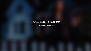 nineteen pinkpantheress sped up [upl. by Ylac199]