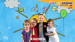 Kindness by The Juicebox Jukebox  Be Kind Kids Song Childrens Music New World Kindness Day 2022 [upl. by Canica11]