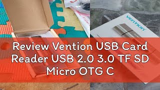 Review Vention USB Card Reader USB 20 30 TF SD Micro OTG Converter  CCJCCH [upl. by Aem386]