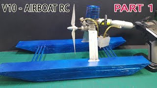 Build a Airboat RC using Nitro 2stroke Engine  Part 1 [upl. by Marlea]