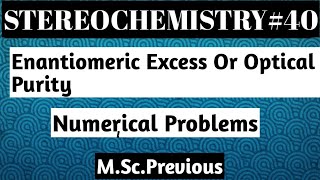 Enantiomeric Excess Or Optical PurityNOBLECHEMISTRY [upl. by Odo]