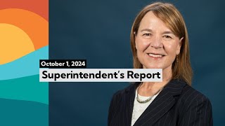 Superintendents Report  October 1 2024 [upl. by Ethelyn592]