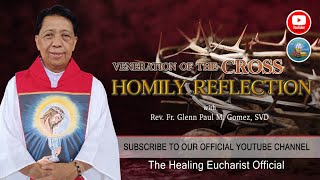 Veneration of the Cross Homily Reflection [upl. by Nickey]