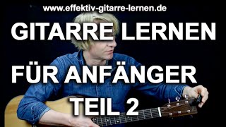 Gitarre lernen für Anfänger TEIL 2 Drei perfekte CowboyAkkorde [upl. by Adnolehs]