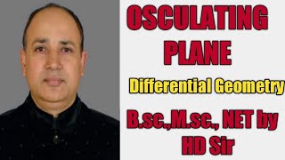 osculating plane curve in space differential geometry Msc maths in hindi by Hd sir Hariom dubey [upl. by Neeleuqcaj]