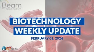 Biotechnology Weekly Update  February 01 2024 [upl. by Nahgeam]