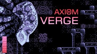 AXIOM VERGE  Ep 1  A lo clásico [upl. by Attenna]