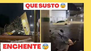 QUE MEDO E DESESPERO QUE PASSAMOS 😰ENCHENTE O SUSTO FOI GRANDE 🌧️ [upl. by Idzik]