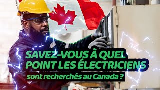 Ce que tu ne dois pas ignorer si tu es électricien actuellement au Canada [upl. by Anura]