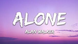 Alan Walker  Alone Lyrics [upl. by Rahab202]