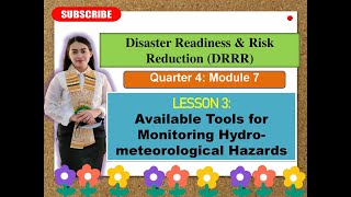 DRRR Quarter 4 M7Lesson 3 AVAILABLE TOOLS FOR MONITORING HYDROMETEOROLOGICAL HAZARDS [upl. by Alrad241]