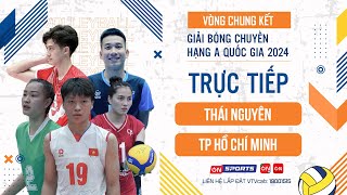 🔴Trực tiếp  Thái Nguyên vs TP Hồ Chí Minh  VCK giải bóng chuyền hạng A quốc gia 2024 [upl. by Enela590]