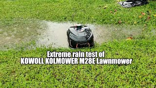 KOWOLL M28E Robotic Lawnmower Unstoppable in Extreme Rainstorms [upl. by Keli473]