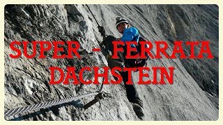 Super Ferrata Dachstein Anna  Johann  Schulteranstieg [upl. by Devonna218]