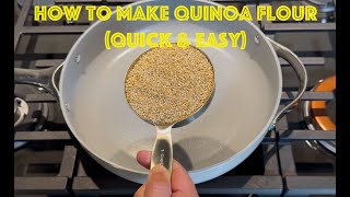 How to Make Quinoa Flour Quick and Easy [upl. by Orsini]