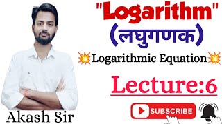 💥Logarithm Lecture 6💥 For 1112th amp competitive exams [upl. by Eeslek465]