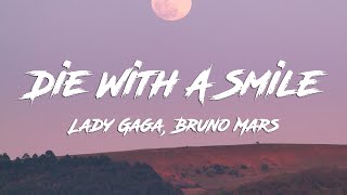 Lady Gaga Bruno Mars  Die With A Smile Lyrics [upl. by Ayk]