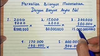 Belajar Perkalian Bilangan Matematika dengan Banyak Nilai Nol [upl. by Lucrece948]