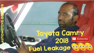 Toyota Camry 2018FuelLeaking😳😳😳Nadeem [upl. by Nottirb96]