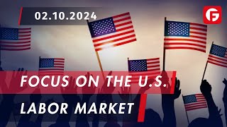 Market Watch Focus on the US Labor Market [upl. by Cirilo]