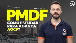 Concurso PMDF Como estudar para a banca AOCP com Rafael Valle [upl. by Rochester]