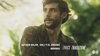 Alvaro Soler Cali Y El Dandee  Mañana  Traduzione in Italiano 🇮🇹 [upl. by Olatha]