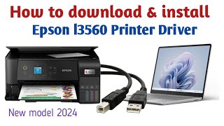 How to connect Epson l3560 printer to laptop Epson l3560 printer driver download and install [upl. by Salamone]