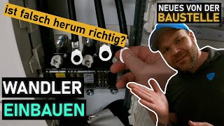 Wandler für PV Anlage einbauen  wie rum noch mal [upl. by Rutra]