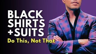 How To Wear BLACK SHIRTS With Suits [upl. by Susie]