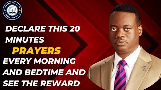 DECLARE THIS 20 MINUTES PRAYERS EVERYTHING MORNING AND BEDTIME  APOSTLE AROME OSAYI [upl. by Haroppizt654]