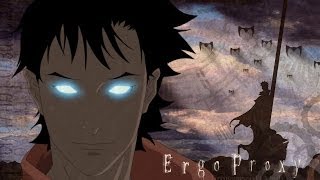 Ergo Proxy AMVTrailer [upl. by Elo320]