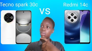 The Tecno spark 30c vs The Redmi 14c  Which one is better for you to buy [upl. by Aydin]