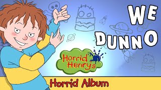 We Dunno  Horrid Henry and the Killer Boy Rats [upl. by Enifesoj]