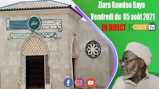 🔴DIRECT Ziara Rawdou Baye de ce Vendredi 06 août 2021 [upl. by Hevak996]