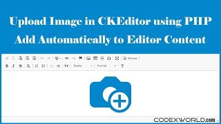 Upload and Insert Image in CKEditor using PHP [upl. by Map552]