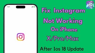 How To Fix Instagram Not Working On Iphone After Ios 18 Update [upl. by Kalvn47]