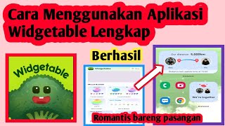 Cara Menggunakan Aplikasi Widgetable  How To Use Widgetable [upl. by Nerehs]