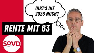 Rente mit 63 Gibt es die 2026 überhaupt noch [upl. by Balfore210]