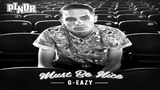 GEazy  Must Be Nice Full Album DOWNLOAD [upl. by Iggam621]