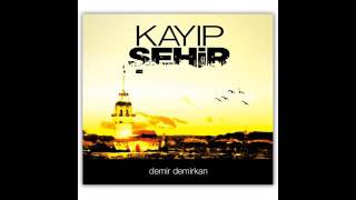 Demir Demirkan  Kayıp Şehir Film Müziği  OST Full Album [upl. by Yellek344]