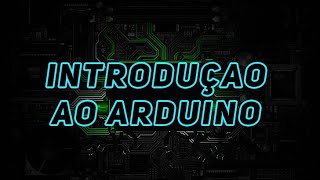 ASSISTENTE VIRTUAL  Introdução ao Arduino [upl. by Appledorf]